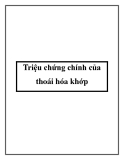 Triệu chứng chính của thoái hóa khớp