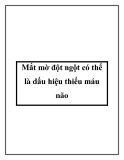 Mắt mờ đột ngột có thể là dấu hiệu thiếu máu não