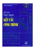 Sổ tay thực hành Kết cấu công trình - NXB Xây dựng