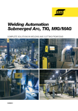 Welding Automation Submerged Arc, TIG, MIG/MAG COMPLETE SOLUTIONS IN WELDING AND CUTTING FROM ESAB