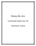 Hướng dẫn chèn watermark hàng loạt với Automate action