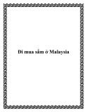 Đi mua sắm ở Malaysia