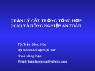 Quản lý cây trồng tổng hợp (ICM) và nông nghiệp an toàn - TS. Trần Đăng Hòa