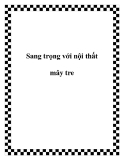 Sang trọng với nội thất mây tre