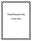 Tăng không gian sống với gác lửng