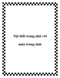 Nội thất trang nhã với màu trung tính