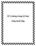 25 ý tưởng trang trí ban công tuyệt đẹp