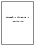 Làm Thế Nào Để Giàu Vốn Từ Vựng Của Mình