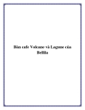 Bàn cafe Volcane và Lagune của Bellila