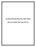 Áp Dụng Phương Pháp Dạy Dịch Thuật Đối Với TOEFL iBT hoặc IELTS