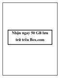 Nhận ngay 50 GB lưu trữ trên Box.com