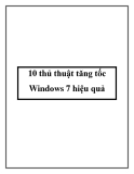 10 thủ thuật tăng tốc Windows 7 hiệu quả