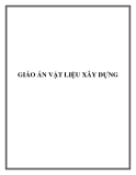 Giáo án Vật liệu xây dựng