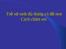 Trẻ sơ sinh đủ tháng và đẻ non Cách chăm sóc