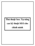 Thủ thuật SEO: Tự nâng cao kỹ thuật SEO cho chính mình