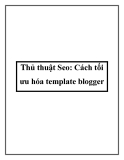 Thủ thuật Seo: Cách tối ưu hóa template blogger