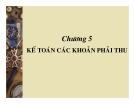 Kế toán doanh nghiệp - Chương 5 Kế toán các khoản phải thu