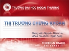 Thị trường chứng khoán - GV Nguyễn Mạnh Hà