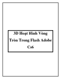 3D Hoạt Hình Vòng Tròn Trong Flash Adobe Cs6