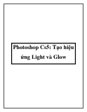 Photoshop Cs5: Tạo hiệu ứng Light và Glow