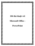 106 thủ thuật với Microsoft Office PowerPoint