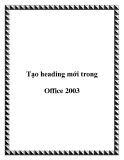 Tạo heading mới trong Office 2003