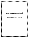 Cách mở nhanh cửa sổ soạn thư trong Gmail