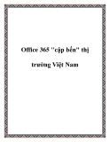 Office 365 "cập bến" thị trường Việt Nam