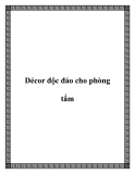 Décor độc đáo cho phòng tắm