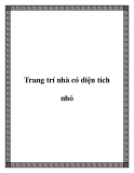 Trang trí nhà với diện tích nhỏ