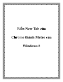 Biến New Tab của google Chrome thành Metro của Windows 8