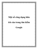 Một số công dụng hữu ích của trang tìm kiếm Google chrome