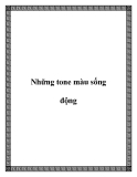 Những tone màu sống động