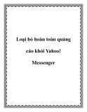 Loại bỏ hoàn toàn quảng cáo khỏi Yahoo! Messenger