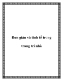 Đơn giản và tinh tế trong thiết kế trang trí nhà