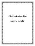 Cách khắc phục bàn phím bị mờ chữ