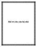 Bài trí cho căn hộ nhỏ