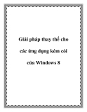 Giải pháp thay thế cho các ứng dụng kém cỏi của Windows 8