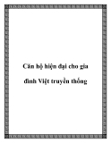 Căn hộ hiện đại cho gia đình Việt truyền thống