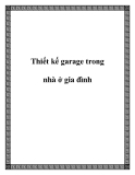 Thiết kế garage trong nhà ở gia đình