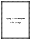 7 gợi ý về thời trang cho nhà của bạn