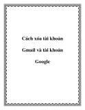 Cách xóa toàn bộ tài khoản Gmail và tài khoản Google 