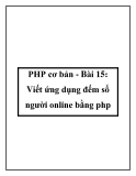 PHP cơ bản - Bài 15: Viết ứng dụng đếm số người online bằng php