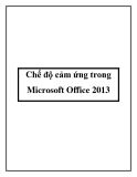 Chế độ cảm ứng trong Microsoft Office 2013