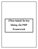 Cần hay không cần PHP Framework