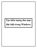 Tạo biểu tượng thư mục đặc biệt trong Windows