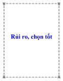 Rủi ro, chọn tốt 