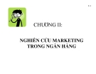 Nghiên cứu marketing ngân hàng