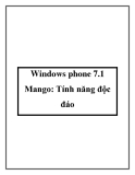 Windows phone 7.1 Mango: Tính năng độc đáo