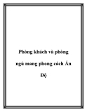 Phòng khách và phòng ngủ mang phong cách Ấn Đ